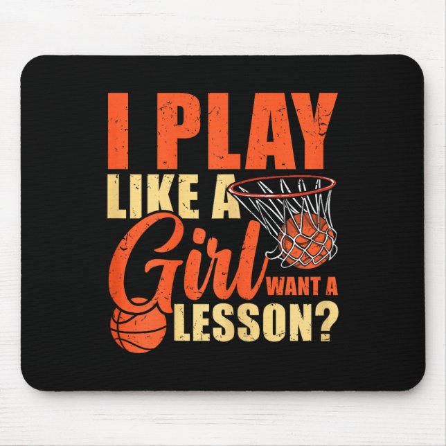 Tapis De Souris Fun Basketball Je Joue Comme Une Fille (Devant)