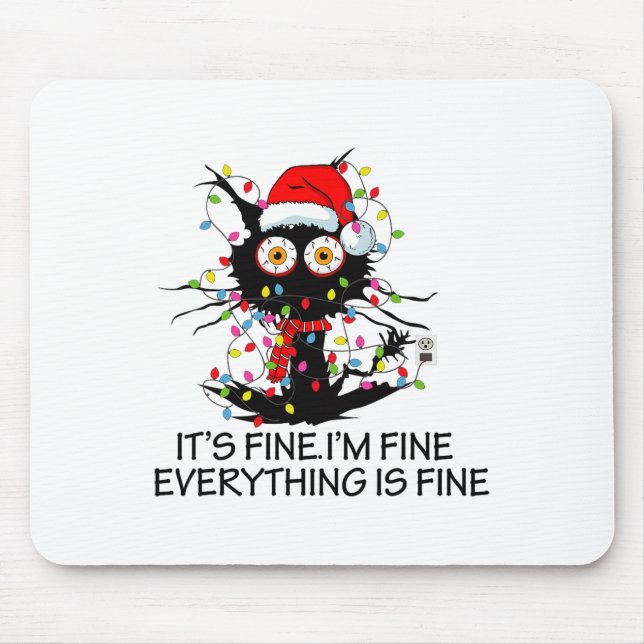 Tapis De Souris Fun Black Cat It's Fine I'm Fine Everything Is Fin (Devant)