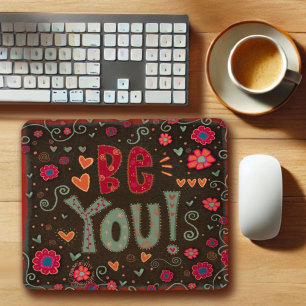 Tapis De Souris Fun Whimsical Be You Inspirivity Pad Souris