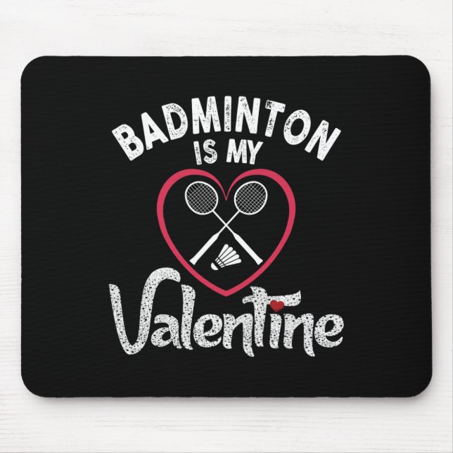 Tapis De Souris Funny Badminton Est Mon Valentine Coach Joueur Fan (Devant)