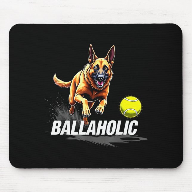 Tapis De Souris Funny Ballaholic Belgian Shepherd Dog Chasing Mali (Devant)