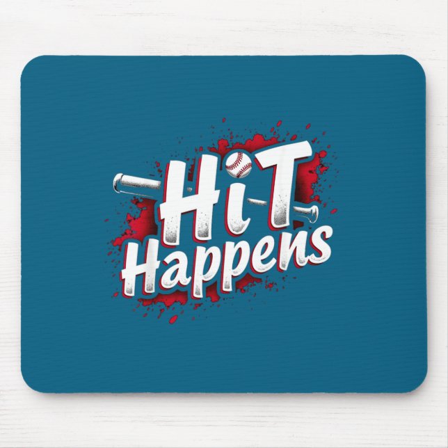 Tapis De Souris Funny Baseball Quote Gift Hit Happens  (Devant)