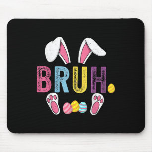 Tapis De Souris Funny Bruh mème Jour de Pâques oeufs de lapin Ados