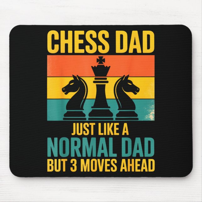 Tapis De Souris Funny Chess Dad Like Normal Dad Three Moves Ahead  (Devant)