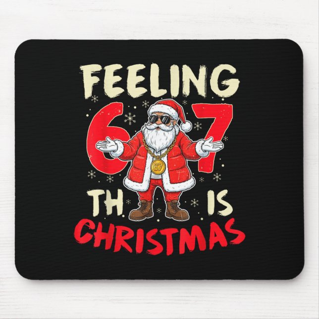 Tapis De Souris Funny Christmas Feeling 6 7 This Christmas Meme Sa (Devant)