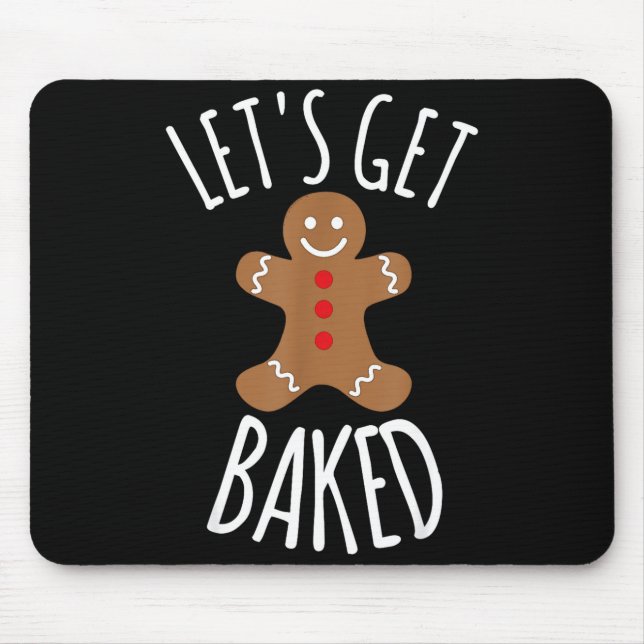 Tapis De Souris Funny Christmas Let's Get Baked Cookie Silly Gift  (Devant)
