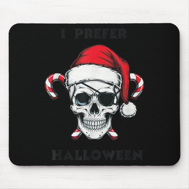 Tapis De Souris Funny Christmas Skeleton I Prefer Halloween  (Devant)