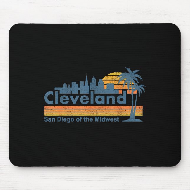 Tapis De Souris Funny Cleveland Skyline San Diego Of The Midwest R (Devant)