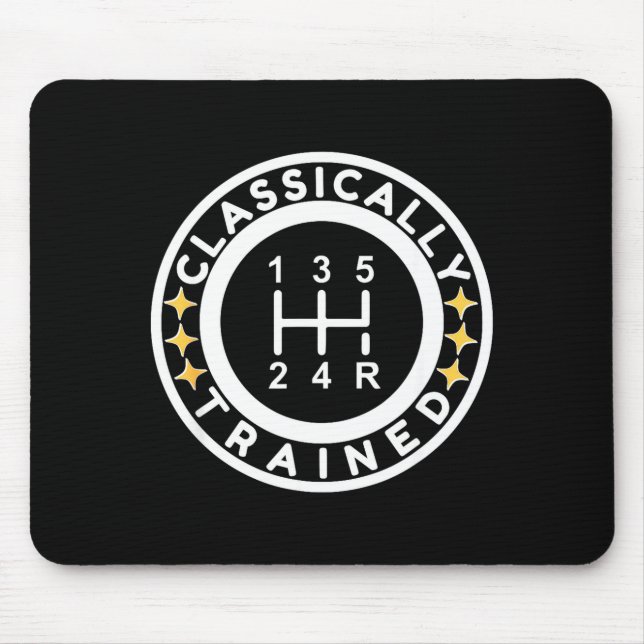 Tapis De Souris Funny Clically Trained Manual Car Driving Humor  (Devant)