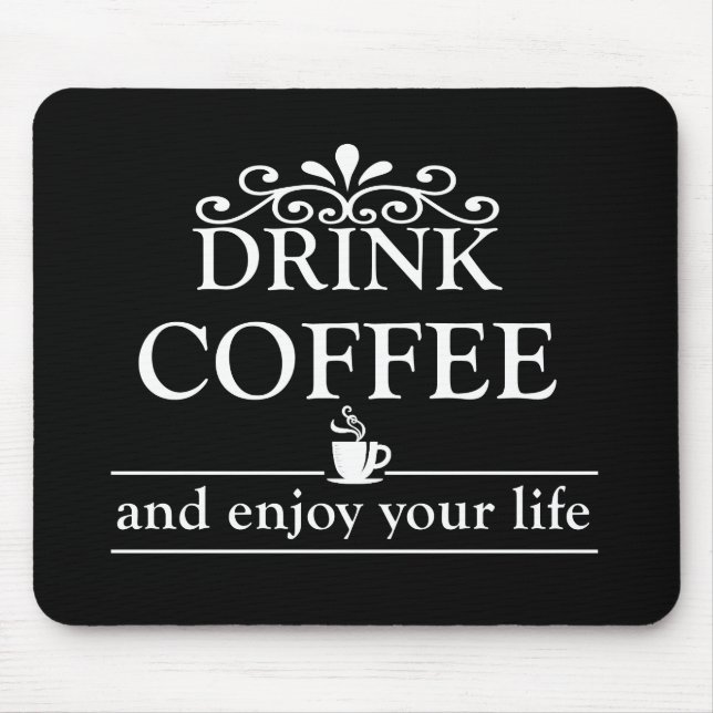 Tapis De Souris funny coffee sayings (Devant)