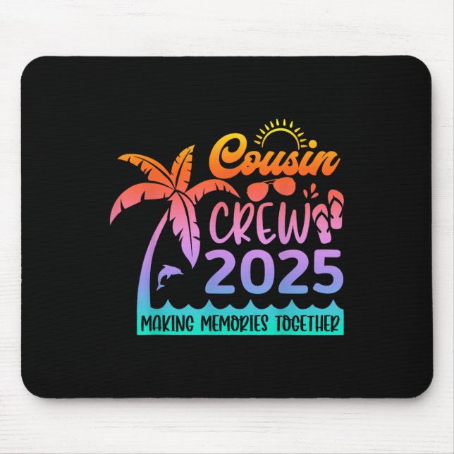 Tapis De Souris Funny Cousin Crew 2025 Summer Group Making Memorie (Devant)