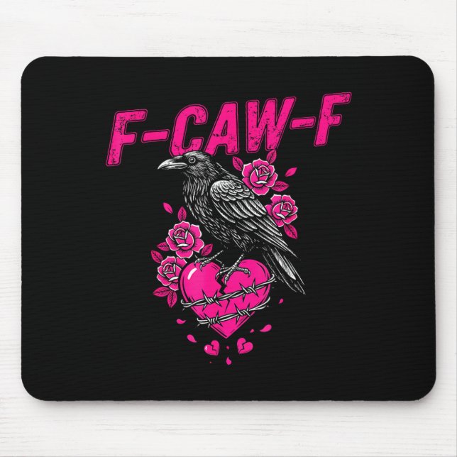 Tapis De Souris Funny Crow F-caw-f Valentines Day Black Bird Fcawf (Devant)