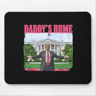 Tapis De Souris Funny Daddy's Home Trump Pink 2024 White House Com