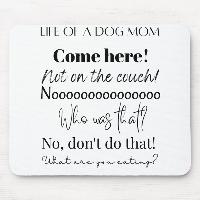 Tapis De Souris Funny Dog Mom Sayings (Devant)