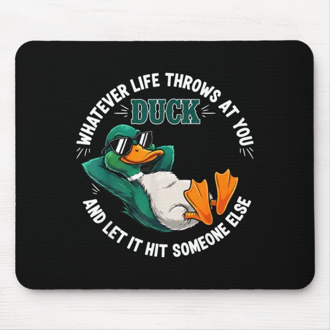 Tapis De Souris Funny Duck Graphic Life Quote Men Women Gift  (Devant)
