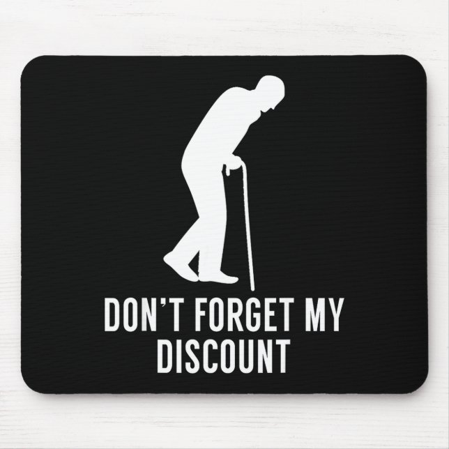 Tapis De Souris Funny Elderly Gag Gift Senior Citizen Gag - Don't  (Devant)