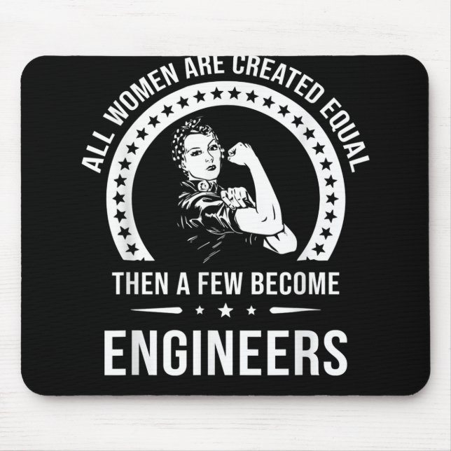 Tapis De Souris Funny Engineer For All Women Are Created Equal (Devant)