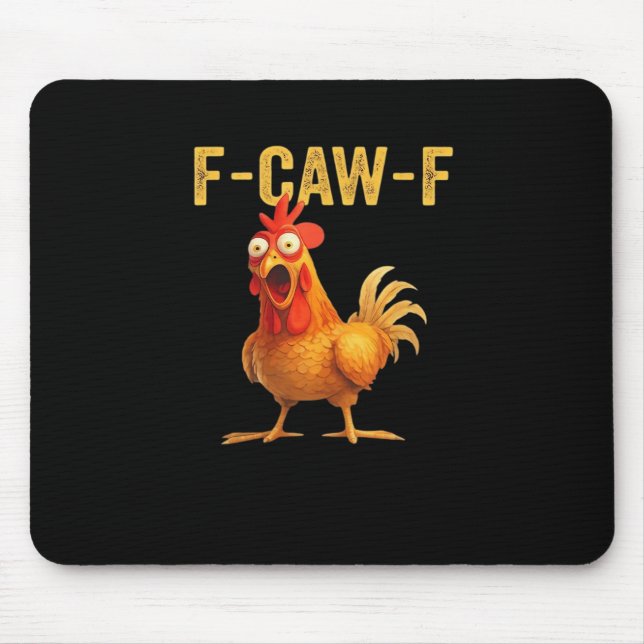 Tapis De Souris Funny F-Caw-F Chicken Creative Casual (Devant)