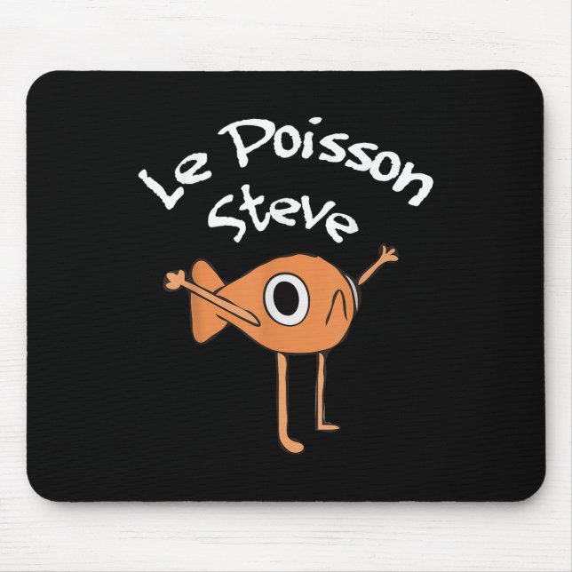 Tapis De Souris Funny Fish Le Poisson Steve Funny Mème Outfit (Devant)