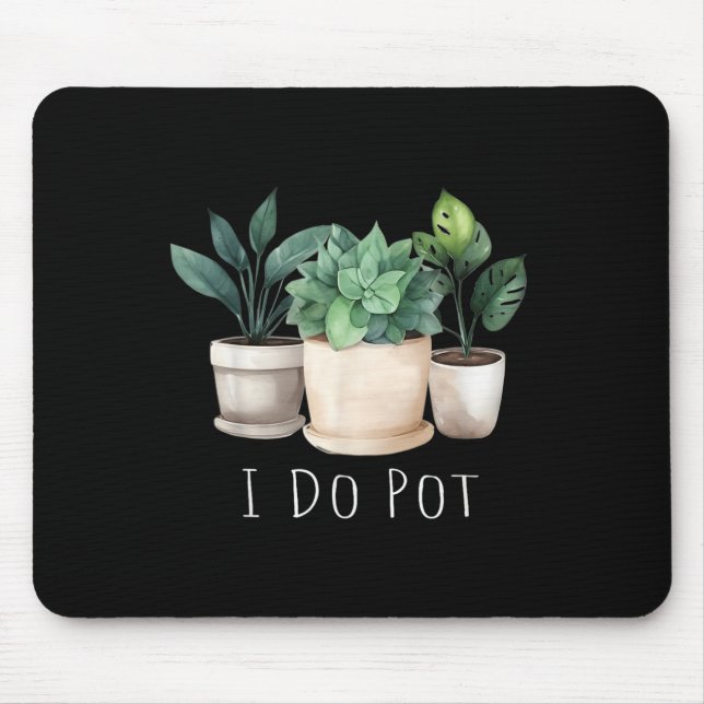 Tapis De Souris Funny Gardening Designs I Do T Garden - Uni-adults (Devant)