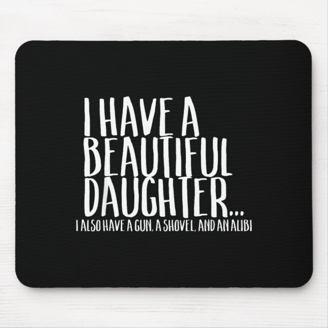 Tapis De Souris Funny Gif For Dad Don't Mess With My Daughter  (Devant)