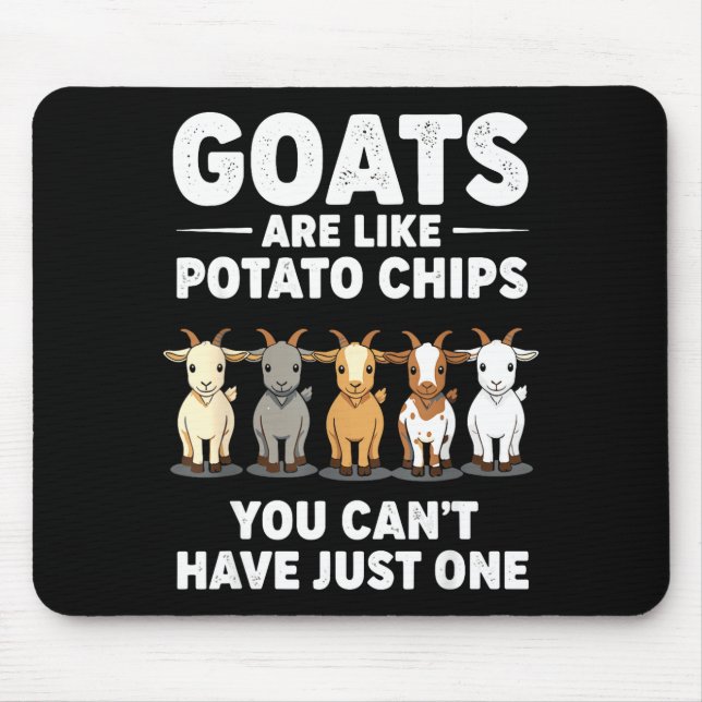 Tapis De Souris Funny Goats Are Like Tato Chips, You Cant Have Jus (Devant)