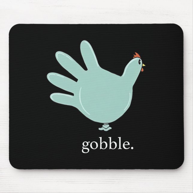 Tapis De Souris Funny Gobble Turkey Glove Medical Nures Thanksgivi (Devant)