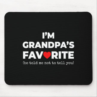 Tapis De Souris Funny Grandpa's Favorite Shirt I'm Grandpa's Favor
