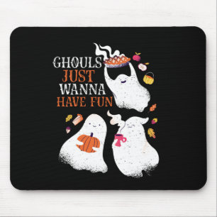Tapis De Souris Funny Halloween Party Ghouls Just Wanna Have Fun