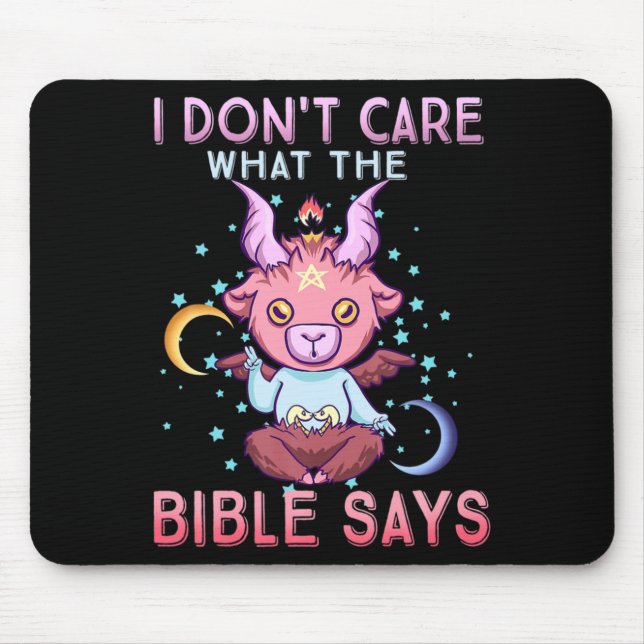 Tapis De Souris Funny I Dont Care What Bible Says  (Devant)