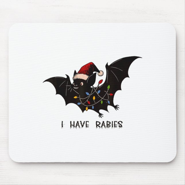 Tapis De Souris Funny I Have Rabies Christmas Bat Matching Holiday (Devant)