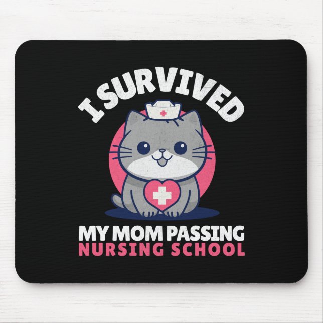 Tapis De Souris Funny I Survive Maman Ping Nursing School Cute Cat (Devant)