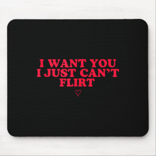 Tapis De Souris Funny Introvert Saint-Valentin Je veux Vous Je sui