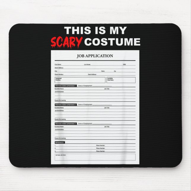 Tapis De Souris Funny Job Application Form Y Halloween Costume  (Devant)