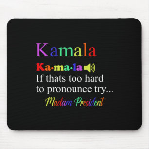 Tapis De Souris Funny Kamala Harris 2024 Madame la Présidente Harr
