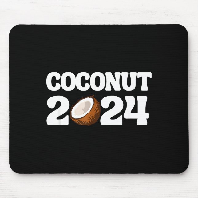 Tapis De Souris Funny Kamala Harris 2024 Statement Democrat Coconu (Devant)