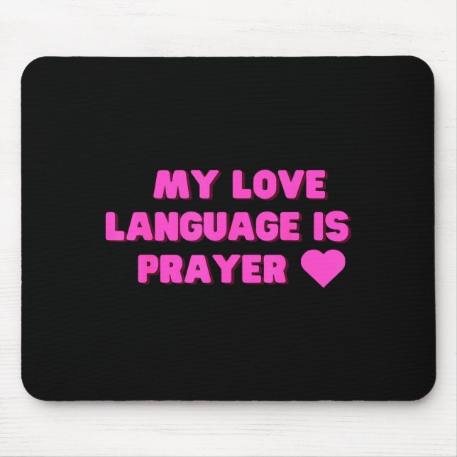Tapis De Souris Funny My Love Language Is Prayer Jesus Christian  (Devant)