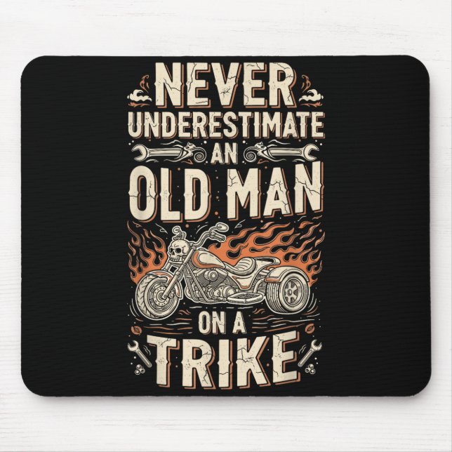 Tapis De Souris Funny Never Underestimate An Old Man On A Trike Gr (Devant)