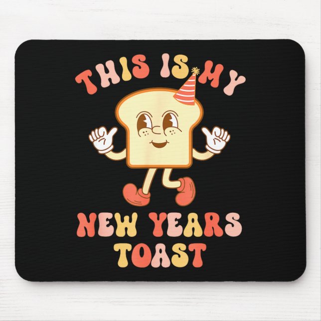 Tapis De Souris Funny New Year's Toast Bread Pun Retro Hipe  (Devant)