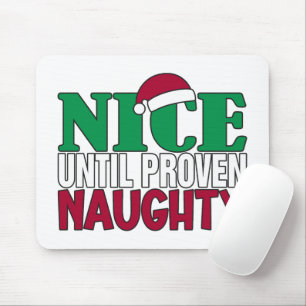Tapis De Souris Funny Nice Until Proven Naughy Christmas Joke 