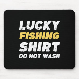 Tapis De Souris Funny Pêche Lucky Chemise De Pêche Ne Pas Laver