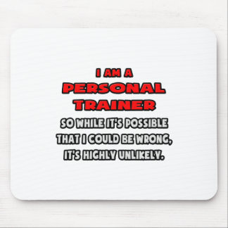 Tapis De Souris Funny Personal Trainer .. Très improbable