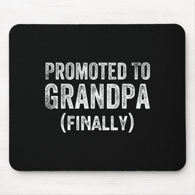Tapis De Souris Funny Promoted To Grandpa Finally Pregnancy Announ (Devant)