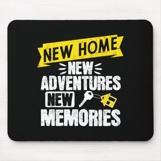 Tapis De Souris Funny Proud Homeowner New Homenew Adventures New M (Devant)