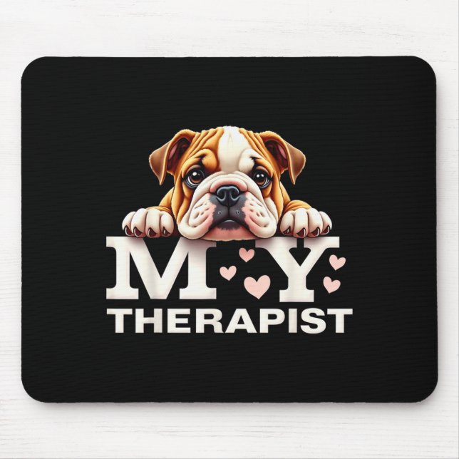 Tapis De Souris Funny Puppy My Therast English Bulldog Dog  (Devant)