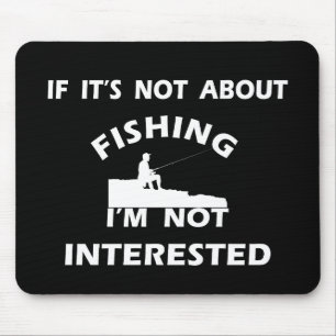 Tapis De Souris funny quotes about fishing lovers