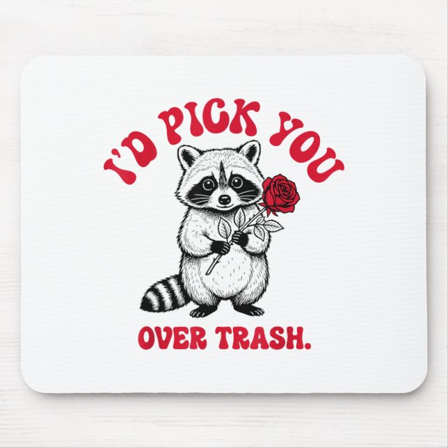 Tapis De Souris Funny Raccoon I’d Ck You Over Trash Valentines Day (Devant)