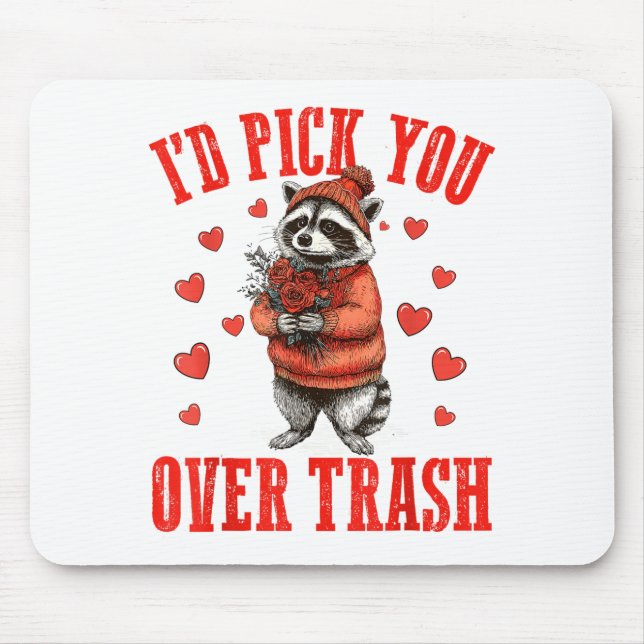 Tapis De Souris Funny Raccoon I’d Ck You Over Trash Valentines Day (Devant)
