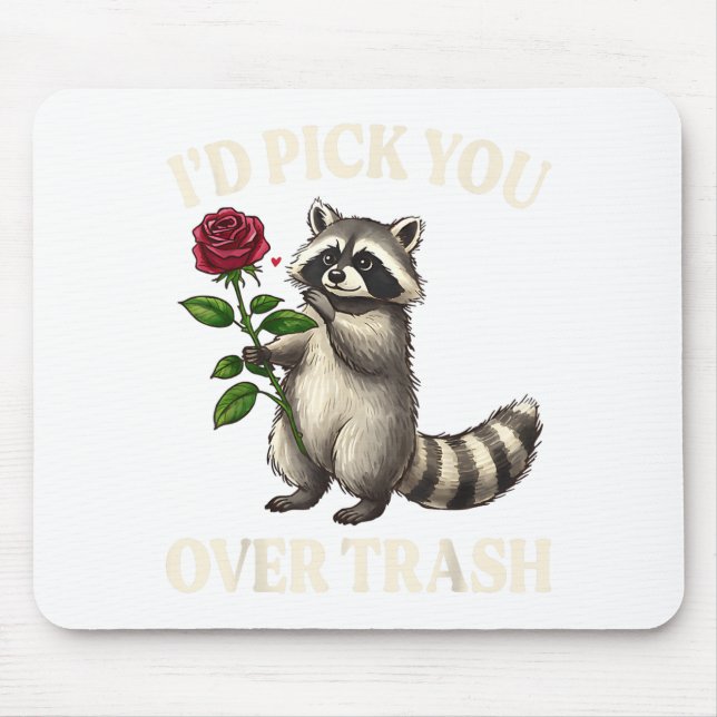 Tapis De Souris Funny Raccoon I’d Ck You Over Trash Valentines Day (Devant)