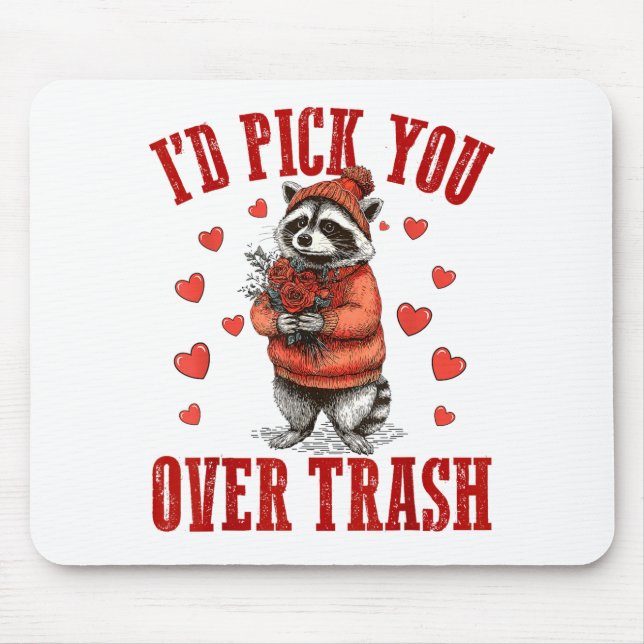 Tapis De Souris Funny Raccoon I’d Ck You Over Trash Valentines Day (Devant)